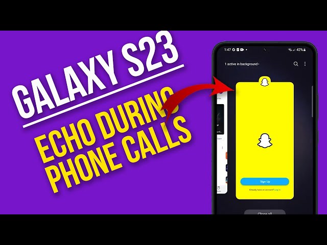 How to Resolve Galaxy S23 Microphone Echo on Calls