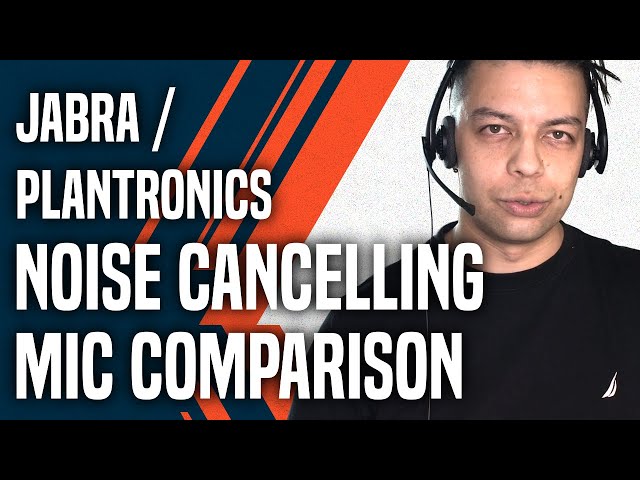 Jabra / Plantronics - Noise Cancelling Mic Comparison