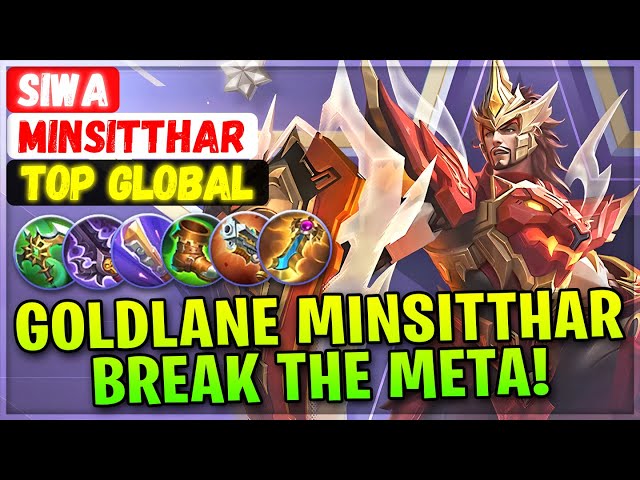 Goldlane Minsitthar Break The Meta! [ Top Rank Global ] SIWA - Mobile Legends Emblem And Build