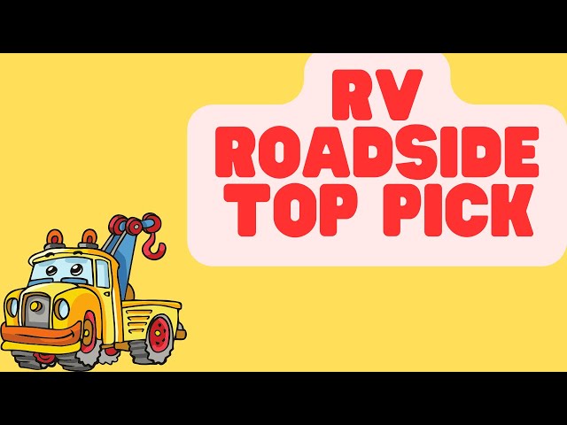 RV Roadside Assistance Comparison | Top Pick