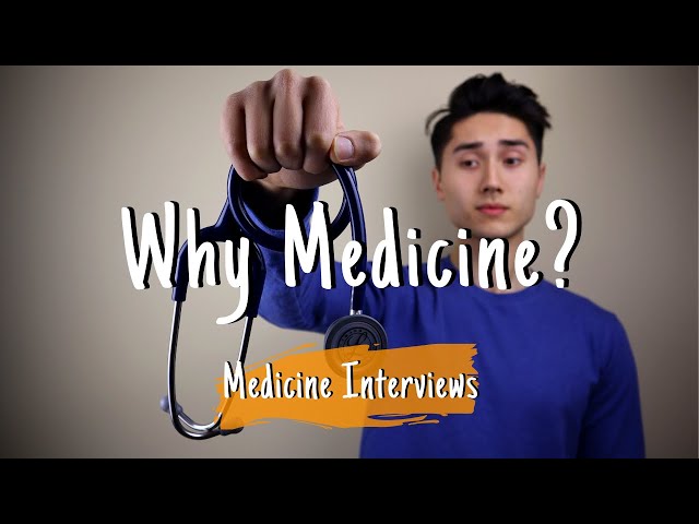 How To Answer "WHY MEDICINE?" - 8 Interview Tips