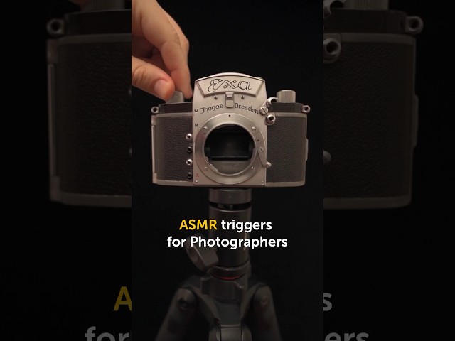 ASMR for photographers only 🦻🏻