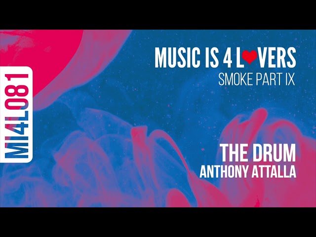 Anthony Attalla - The Drum (Original Mix) [Music is 4 Lovers] [MI4L.com]
