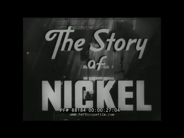 " THE STORY OF NICKEL "  1930s INCO MINING PROMO FILM  FROOD MINE  SUDBURY, ONTARIO, CANADA 88184
