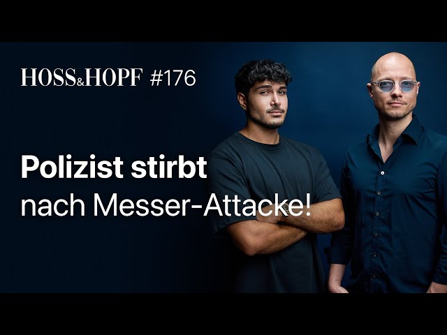 Messer-Attacke in Mannheim: Wer ist Schuld? - Hoss und Hopf #176