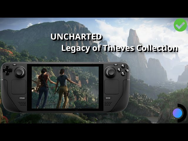 UNCHARTED: Legacy of Thieves Collection - Steam Deck
