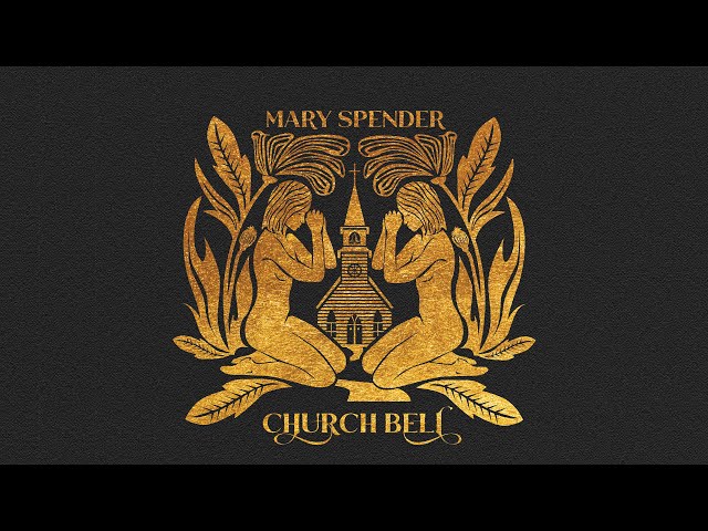 Church Bell (Official Audio) | Mary Spender