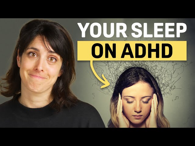 6 Ways ADHD Is Sabotaging Your Sleep (How To Fix It)