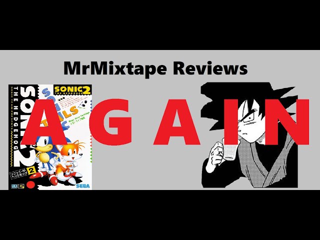 Sonic the Hedgehog 2... Again - MrMixtape Reviews