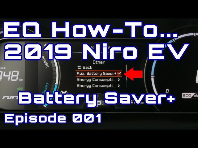EQ How-To 001 - 2019 Kia Niro EV Battery Saver+