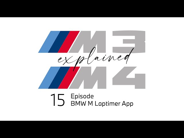 BMW M Laptimer App. M3 and M4 - explained, Episode 15.