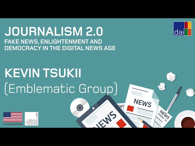 Journalismus 2.0 – Kevin Tsukii (Emblematic Group) – Immersive Journalism and Virtual Reality