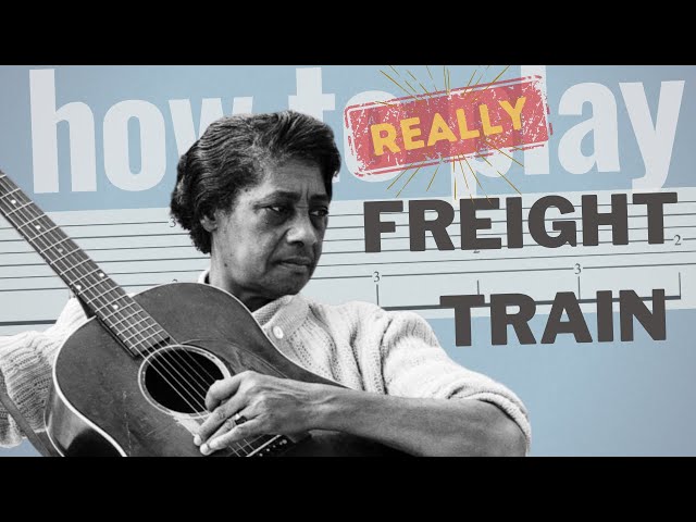 How she ACTUALLY played Freight Train | FULL Tutorial Elizabeth Cotten, Freight Train | Fingerstyle