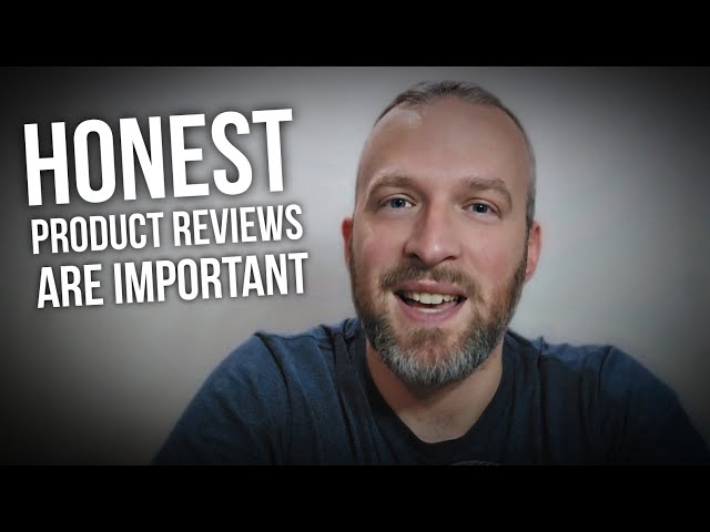 HONEST Product Reviews are Important - Whether by Me or MKBHD
