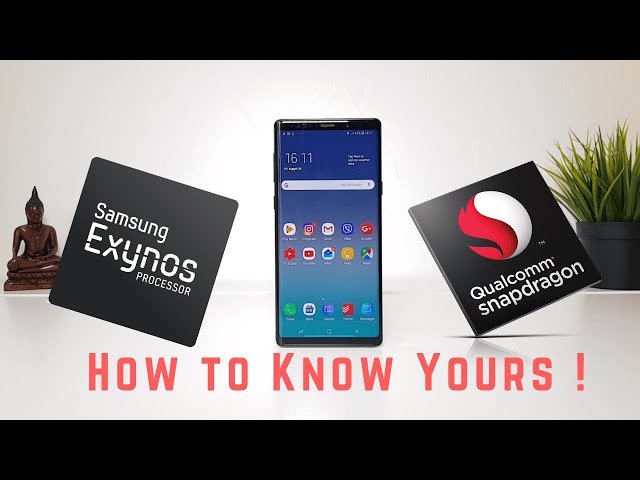 How to Know if you have an Exynos or a Snapdragon on your Galaxy Device!