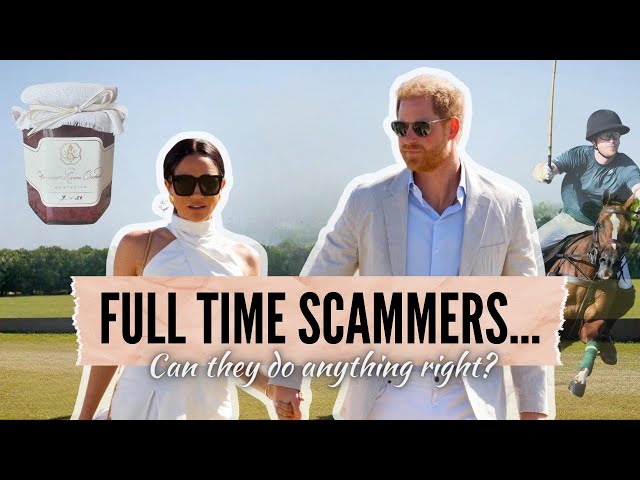 Prince Harry & Meghan Markle: Jam Making, Polo Playing SCAMMERS