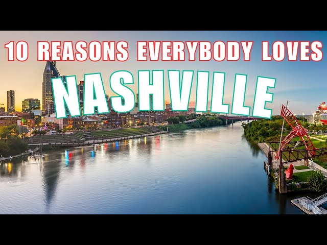 Top 10 Nashville Attractions You MUST See