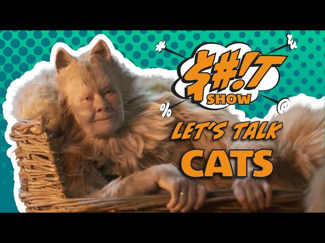 Sh*t Show Podcast: Cats (2019)