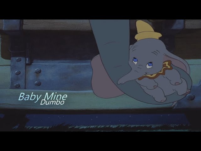 Baby Mine - Dumbo (HD)