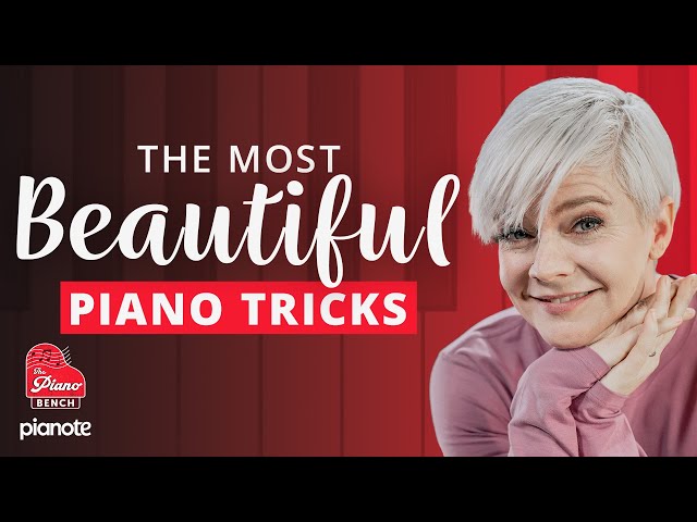 The Most Beautiful Piano Tricks - The Piano Bench (Ep. 27)