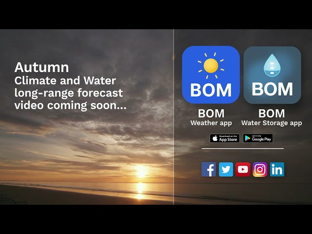 Autumn Climate and Water long-range forecast video coming soon