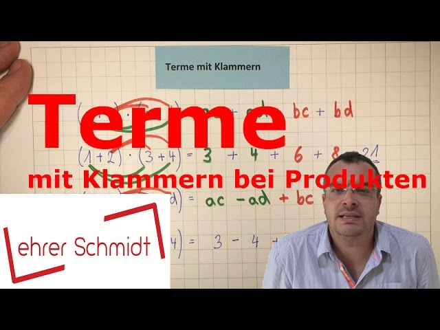 Terme mit Klammern bei Produkten (Malrechnen) Terme und Gleichungen | Lehrerschmidt