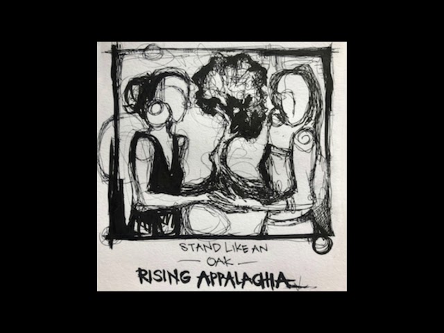 Rising Appalachia - Stand Like An Oak (Official Audio)