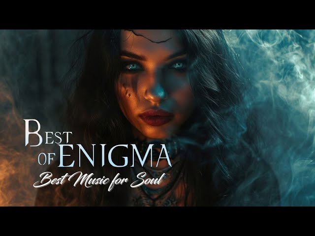 The Best Music For The Soul And Relaxation | The Greatest Hits Of All Time | Enigma Greatest Hits