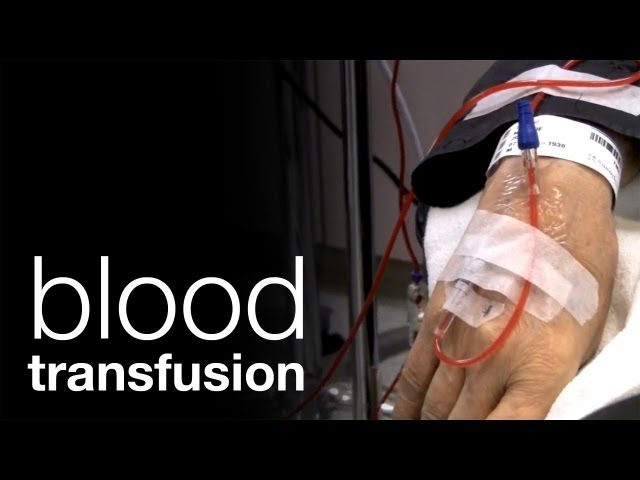 Blood transfusion - patient information