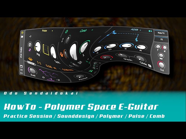 Practise Session - Space E-Guitar mit Polymer | Bitwig