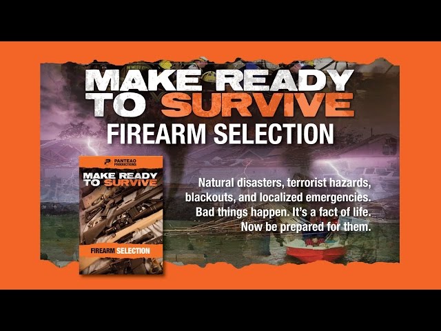 Make Ready to Survive: Firearm Selection Trailer