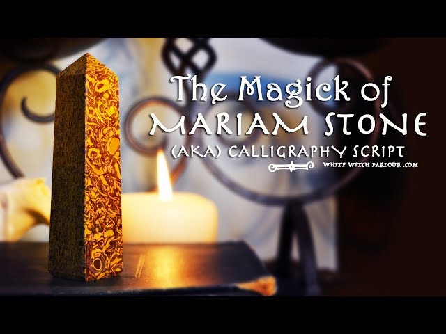 The Magick of Mariam Stone (aka) Calligraphy Script ~ The White Witch Parlour