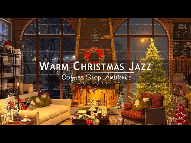 Christmas Jazz Instrumental Music to Relax 🎄Cozy Christmas Coffee Shop Ambience with Warm Fireplace🔥