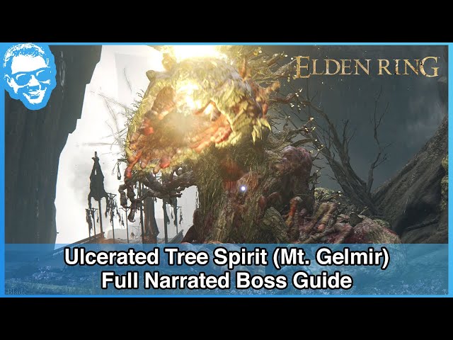 Ulcerated Tree Spirit (Mt. Gelmir) - Narrated Boss Guide - Elden Ring [4k HDR]