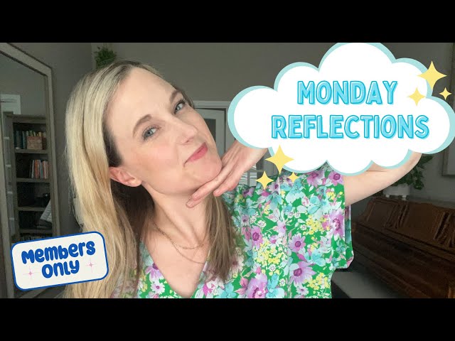 Monday Reflections