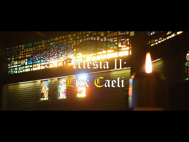 Ecclesia II: Lux Caeli