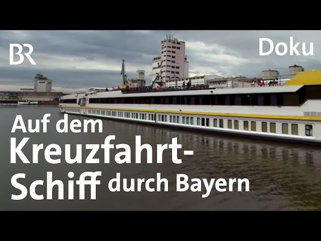 Eine Flusskreuzfahrt durch Bayern: Vom Schiff aus die Heimat erkunden | Doku | BR