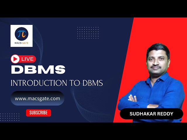 1 Introduction to DBMS| | DBMS |  GATE CS &DA| Sudhakar Reddy Sir (AIR 200 - GATE 24 DA) |MACSGATE