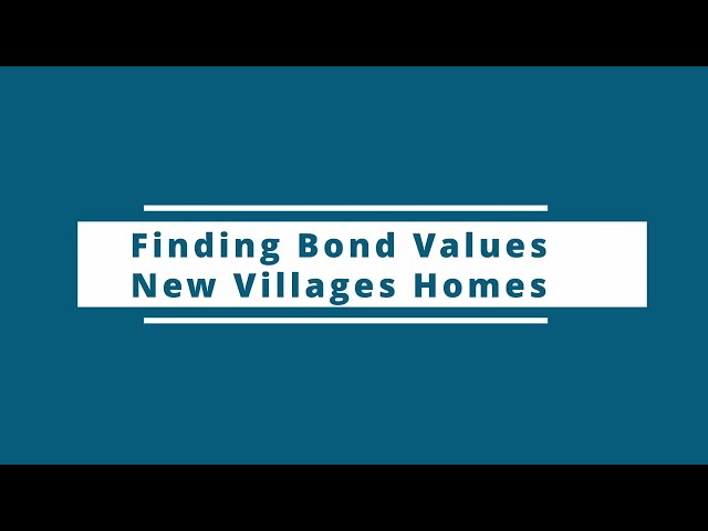 Finding Villages Bond Values New Homes