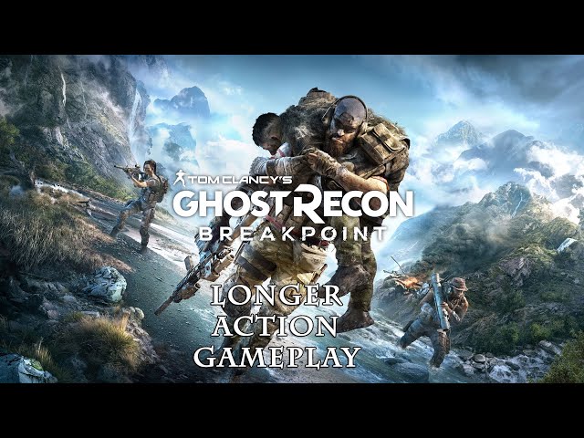 Tom Clancy's Ghost Recon Breakpoint Longer Gameplay (Multiplayer PC)