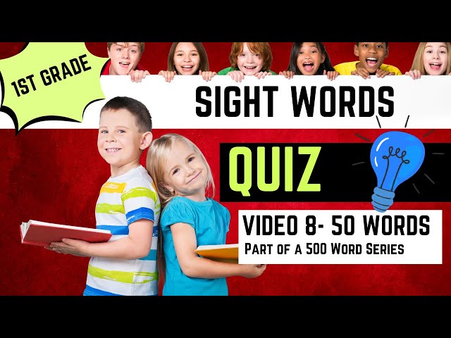 Boost Your Child's Literacy: 1st Grade Sight Words Quiz Extravaganza!
