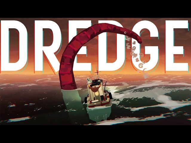 There's DANGER in the Deep - Dredge