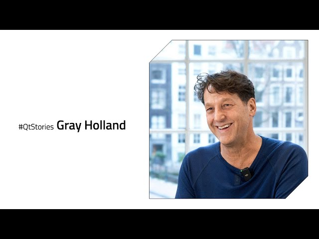 #QtStories - Gray Holland
