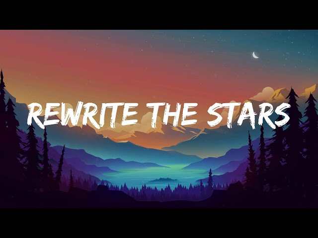 Rewrite The Stars - James Arthur ft. Anne-Marie (Lyric Video)