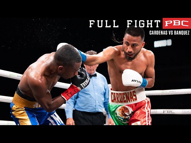 Cardenas vs Banquez FULL FIGHT: July 9, 2022 | PBC on Showtime