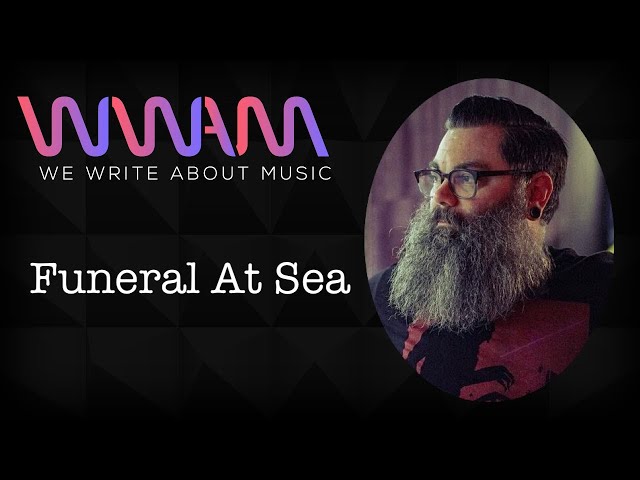 Funeral At Sea Offers Raw Intimacy with "Never Enough"