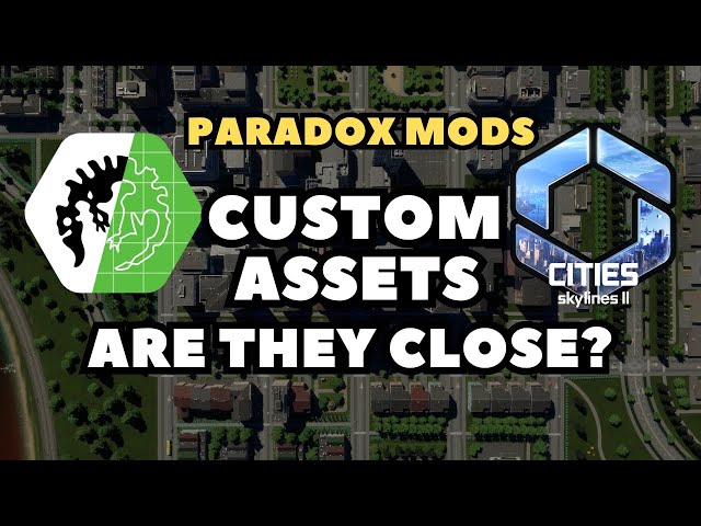 Custom Assets MUST be CLOSE!! | Cities Skylines 2 Mods