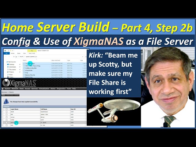 Server Build - Part 4, Step 2b - Configuration and Using XigmaNAS as a NAS File Server