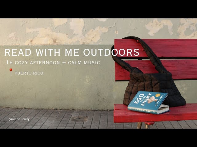 1-HOUR READ WITH ME OUTDOORS 🌤 🍃 [Calm Music + Sunny Afternoon]