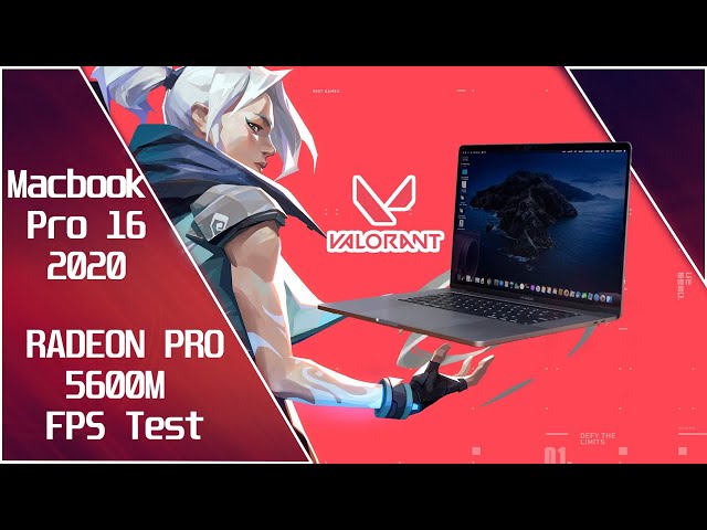 Macbook pro - Valorant | Radeon pro 5600M Fps Test